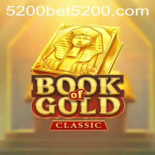 Unveiling the Mystique of BookOfGoldClassic and the Fascination of 5200bet