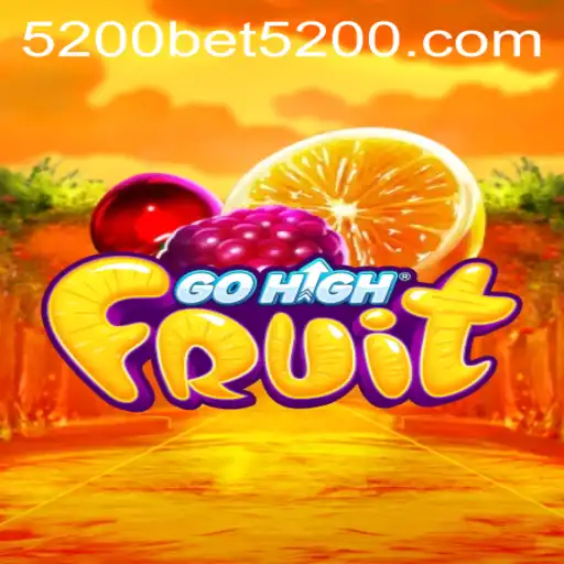 Exploring the Exciting World of GoHighFruit: A Comprehensive Guide on How to Master '5200bet'