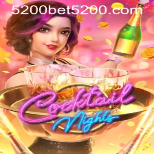 CocktailNights: Experience the Excitement with 5200Bet