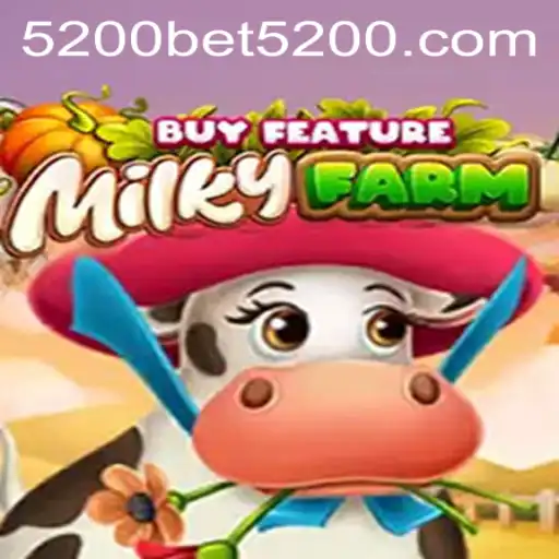 Exploring 'MilkyFarmBuyFeature': An Innovative Gaming Experience with 5200bet
